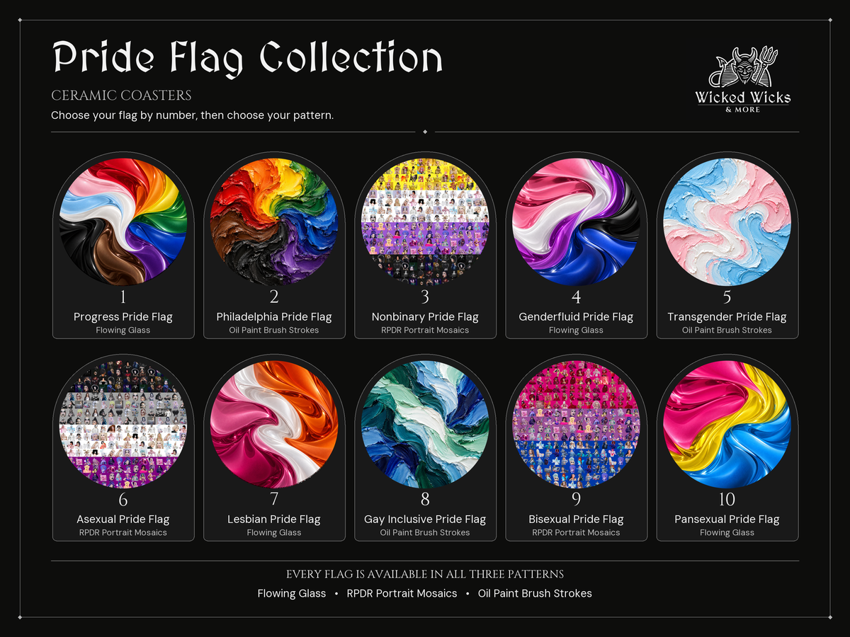 Pride Flag Collection numbered ceramic coaster menu with ten flag options. Every flag is available in Flowing Glass, RPDR Portrait Mosaics, and Oil Paint Brush Strokes.